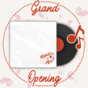 GRAND OPENING MELODY IN APRIL