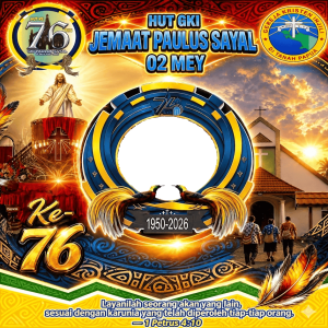 HUT GKI JEMAAT PAULUS SAYAL Ke 76 02 Mey 2026