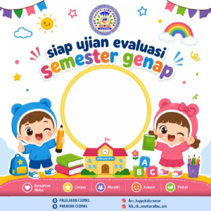Siap Ujian Evaluasi Semester Genap