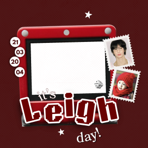 happy leigh day!