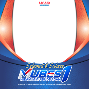 MUBES 1 HIKAM MMU BUDDAGAN