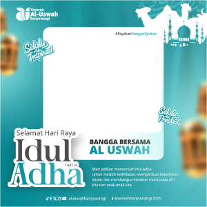 Twibbon Idul Adha Al Uswah 2026 | Bangga Bersama Al Uswah