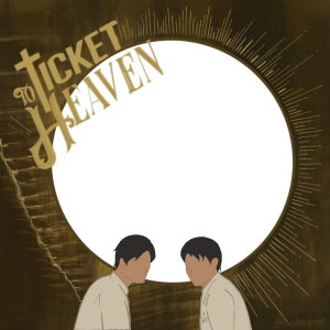 Ticket to heaven