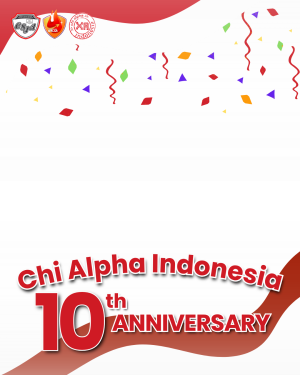 Chi Alpha Indonesia 10th Anniversary