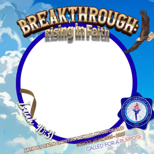 Antipolo Faith Christian School - Breakthrough Rising in Faith