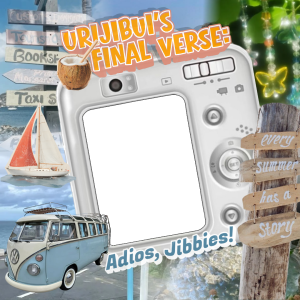 URIJIBUI'S FINAL VERSE: Adios, Jibbies!