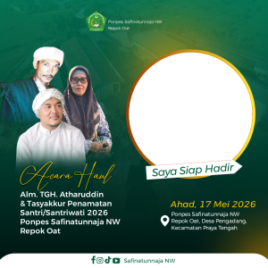 Haul Alm TGH Atharuddin dan Tasyakkur Penamatan Santri Santriwati Pondok Pesantren Safinatunnaja NW Repok Oat 2026
