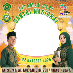 Twibbon Hari Santri Nasional 2025 Mts/MA Al-mujahidin Sebangau Kuala