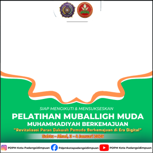 PELATIHAN MUBALLIGH MUDA MUHAMMADIYAH BERKEMAJUAN