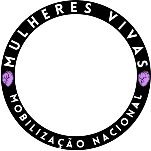 Levante Mulheres Vivas | Mobilização Nacional