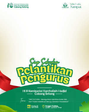 PELANTIKAN PENGURUS HMI KOMISARIAT NURCHOLISH MADJID
