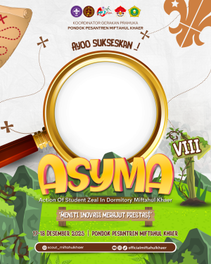 ASYMA VIII PONDOK PESANTREN MIFTAHUL KHAER