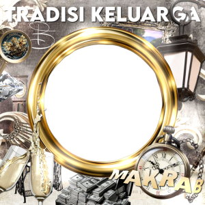 TRADISI KELUARGA (MAKRAB)