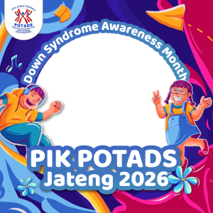 Down Syndrome Awareness Month PIK POTADS Jateng 2026