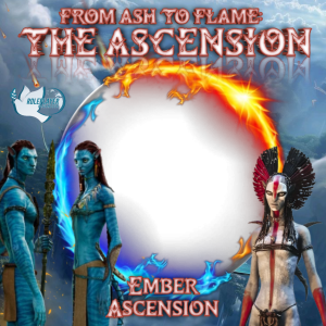 FROM ASH TO FLAME: THE ASCENSION [PESERTA]