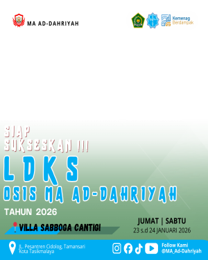 LDKS OSIS MA AD-DAHRIYAH KOTA TASIKMALAYA 2026