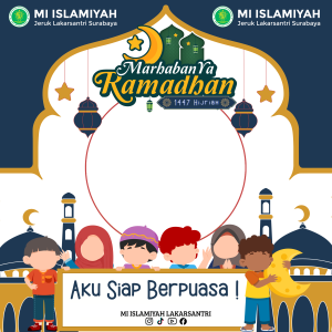 MARHABAN YA RAMADAN 1447H MI ISLAMIYAH