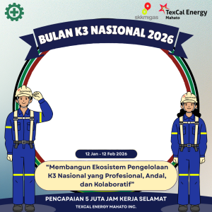 Bulan K3 Nasional 2026 Texcal Energy Mahato Inc.