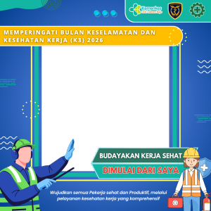 Memperingati Bulan Keselamatan dan Kesehatan Kerja (K3) 2026