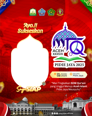 Twibbon Trending Twibbon MTQ Aceh XXXVII Pidie Jaya 2025 – Gratis Tanpa Watermark