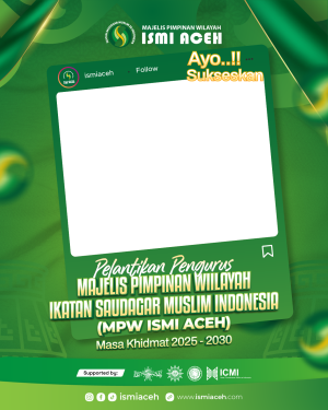 Twibbon Pelantikan MPW ISMI Aceh