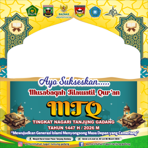 Ayo Sukseskan MTQ Tanjung Gadang