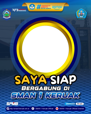 SIAP BERGABUNG DI SMAN 1 KERUAK