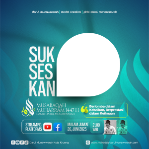 Musabaqah Muharram 1447 H Dayah Darul Munawwarah